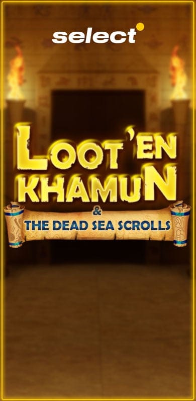 Loot'EnKhamun and the Dead Sea Scrolls in bd_gamesfirstwithbwin