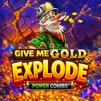 Give Me Gold And Explode POWER COMBO in New